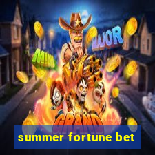 summer fortune bet