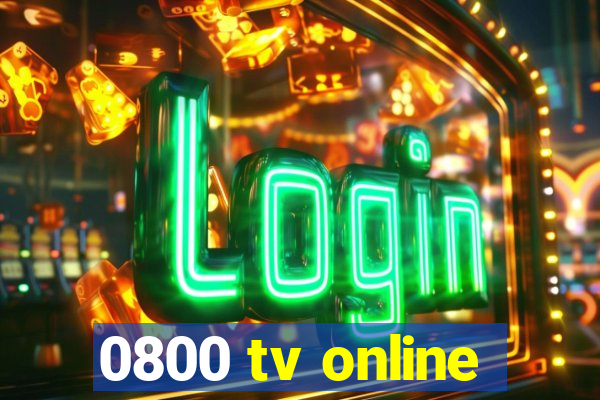 0800 tv online