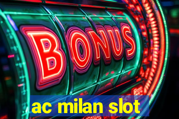 ac milan slot