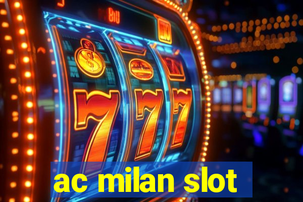 ac milan slot