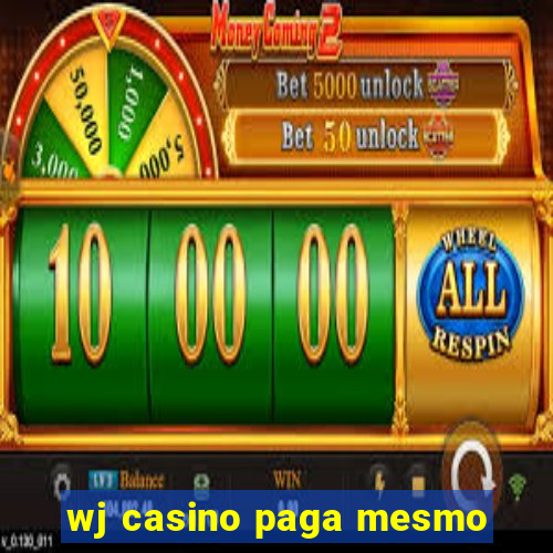 wj casino paga mesmo