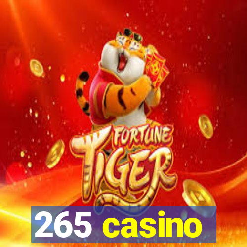 265 casino