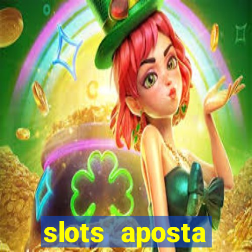 slots aposta m铆nima 1 centavo