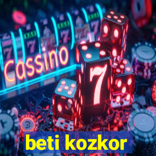 beti kozkor