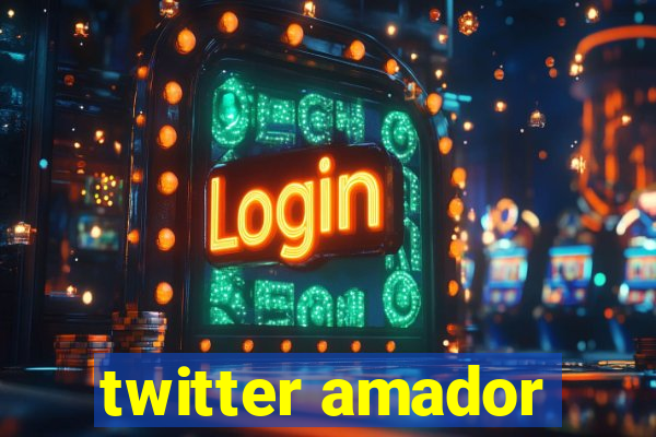 twitter amador