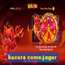 bacara como.jogar