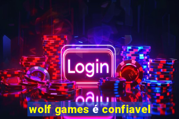 wolf games é confiavel