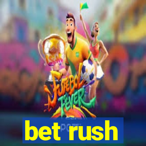 bet rush