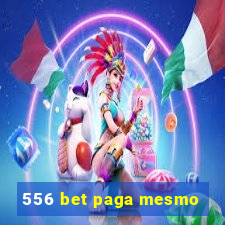 556 bet paga mesmo