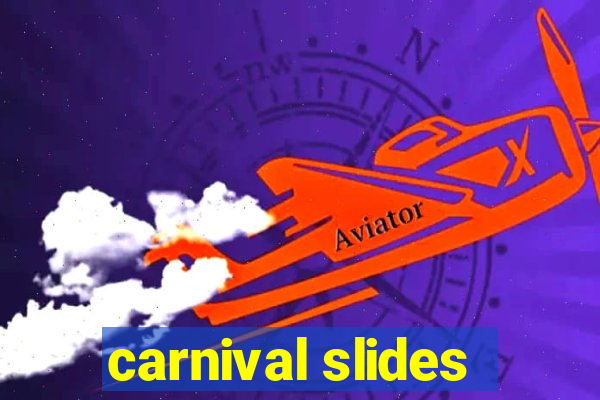 carnival slides