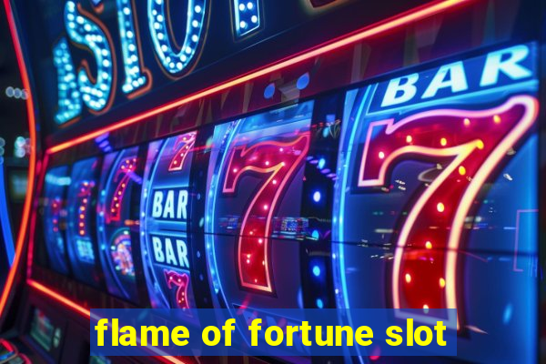 flame of fortune slot