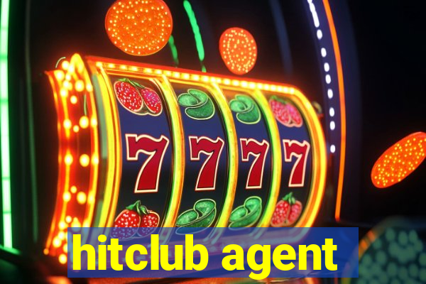 hitclub agent