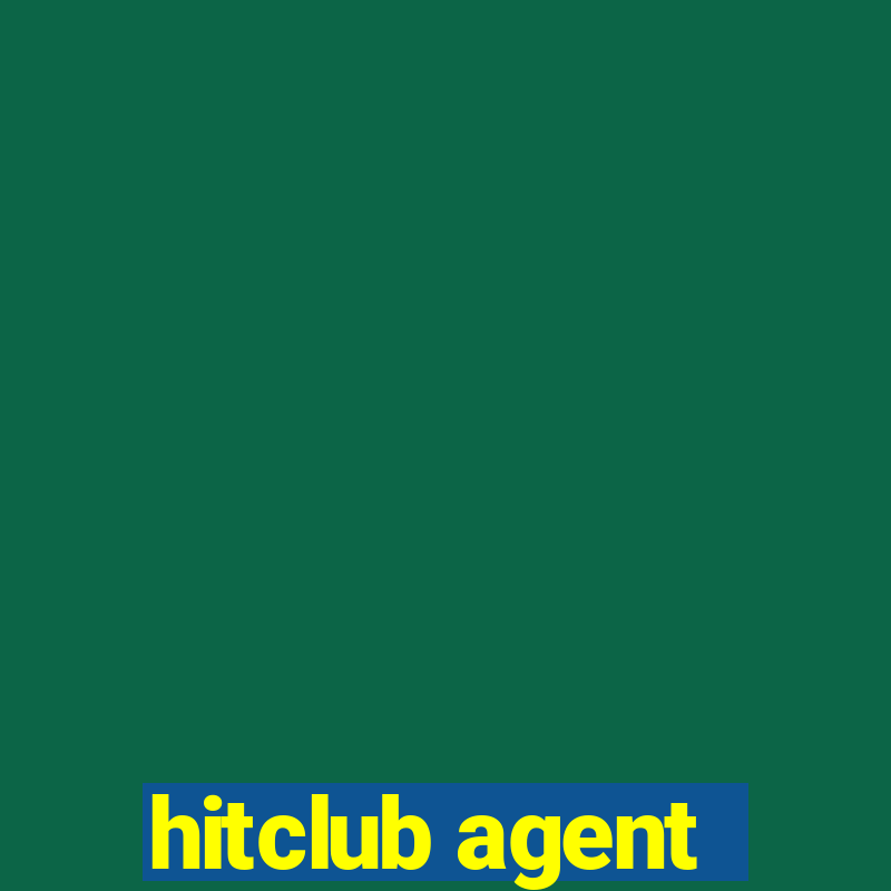 hitclub agent