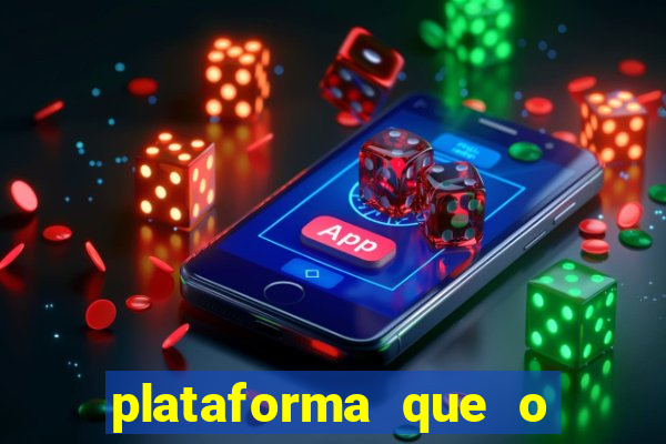 plataforma que o buzeira joga