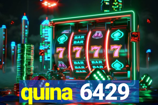 quina 6429