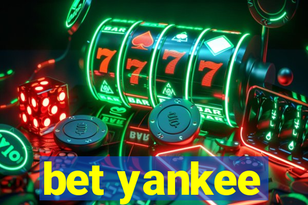 bet yankee