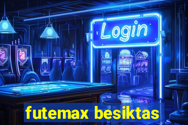 futemax besiktas