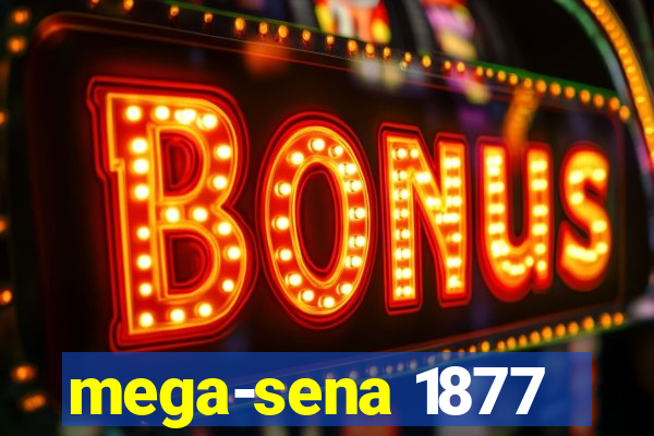 mega-sena 1877