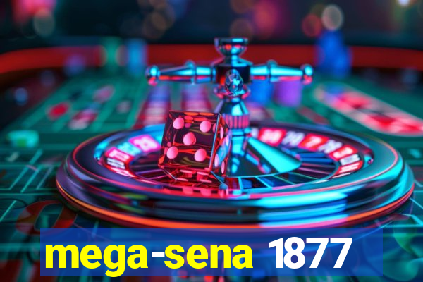 mega-sena 1877