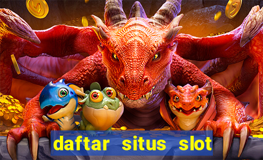 daftar situs slot gacor terbaru