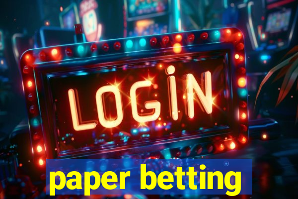 paper betting