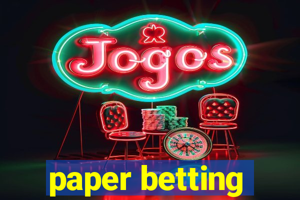 paper betting