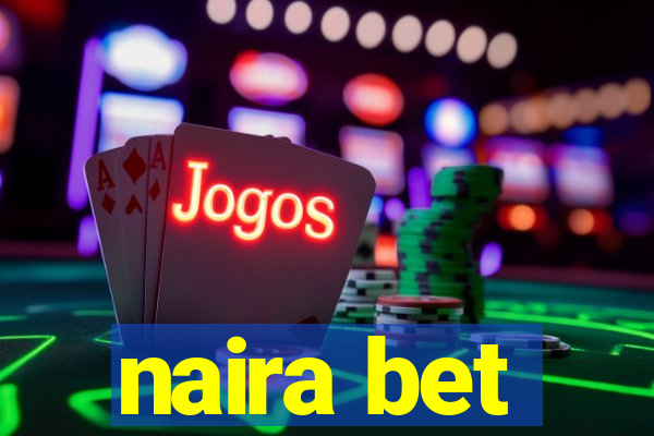 naira bet