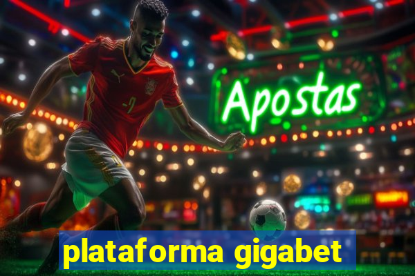 plataforma gigabet