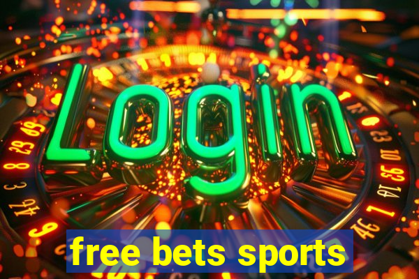 free bets sports