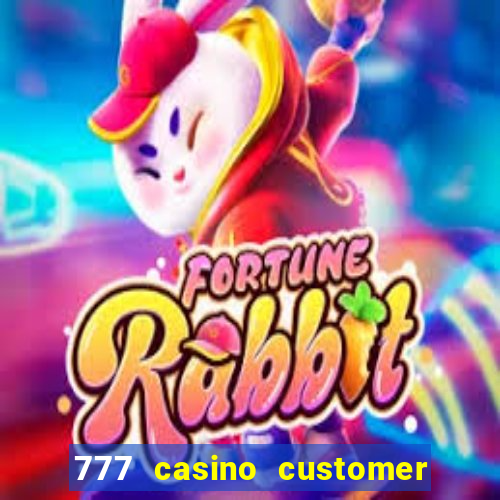 777 casino customer service number