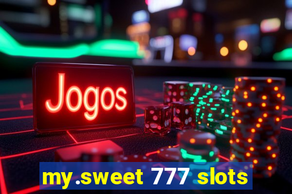 my.sweet 777 slots