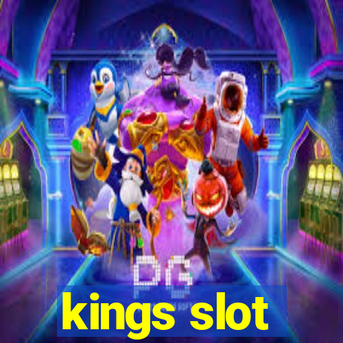 kings slot