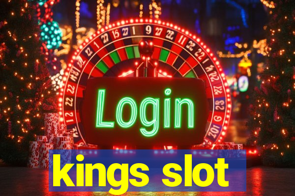 kings slot