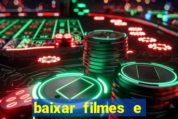 baixar filmes e series em mp4