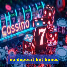 no deposit bet bonus