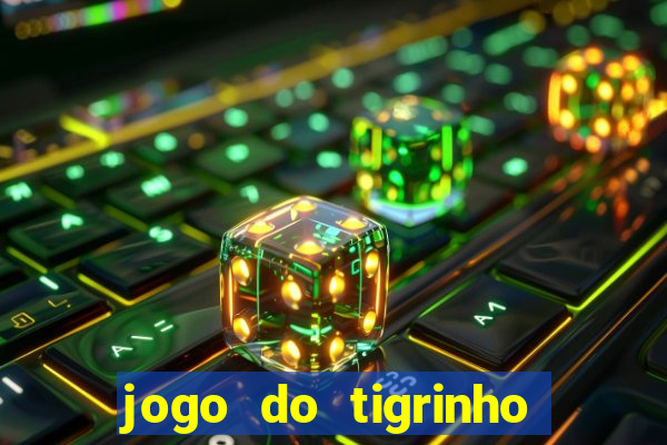 jogo do tigrinho no brasil