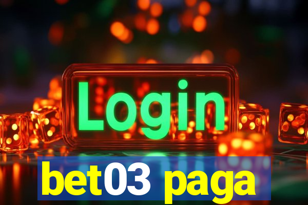 bet03 paga