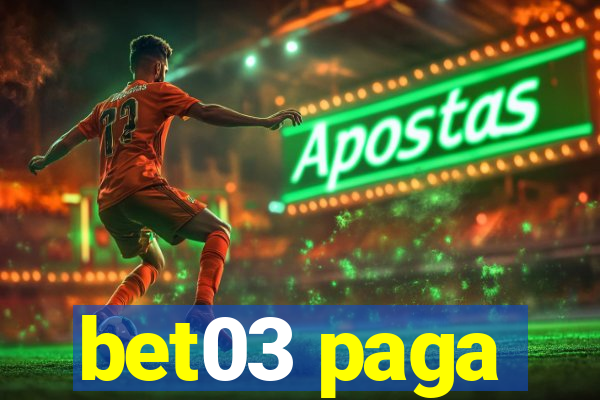 bet03 paga