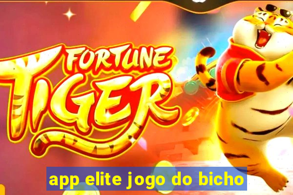 app elite jogo do bicho