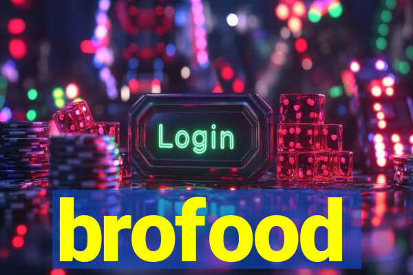 brofood