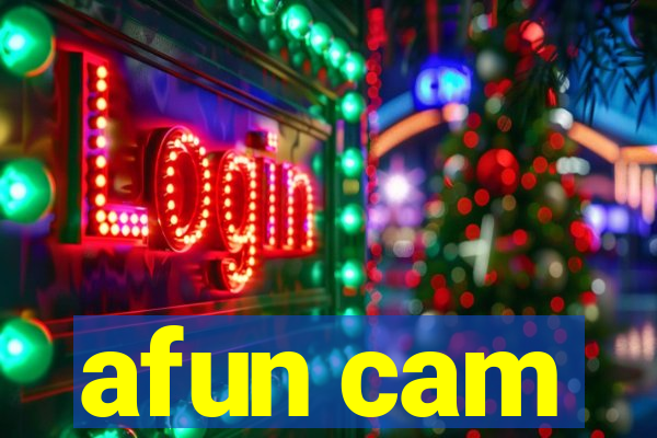 afun cam