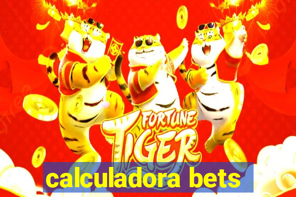 calculadora bets