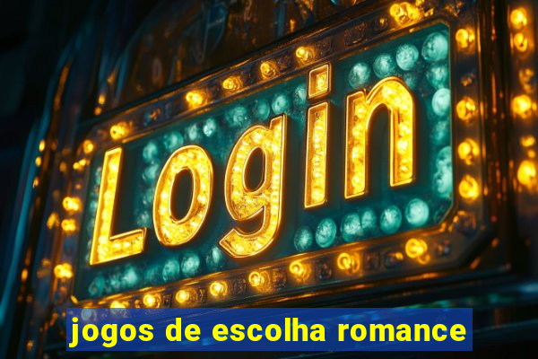 jogos de escolha romance