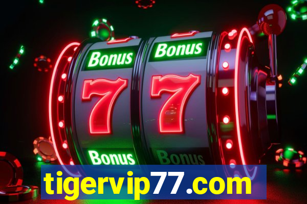 tigervip77.com