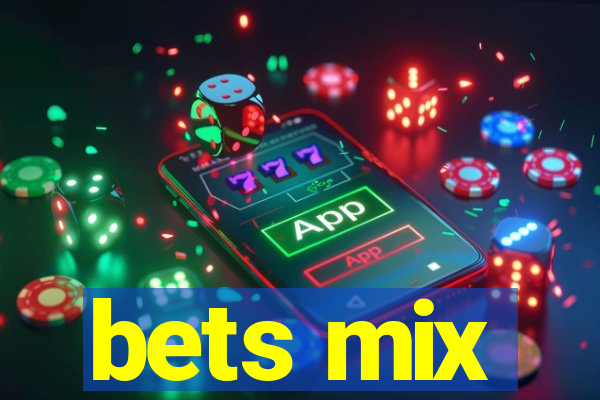 bets mix