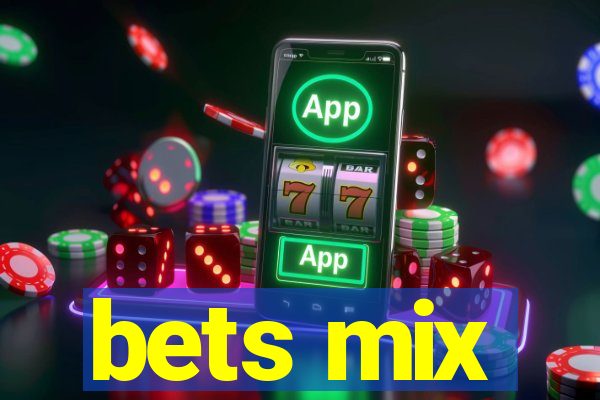 bets mix