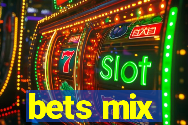 bets mix