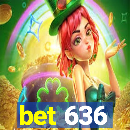 bet 636