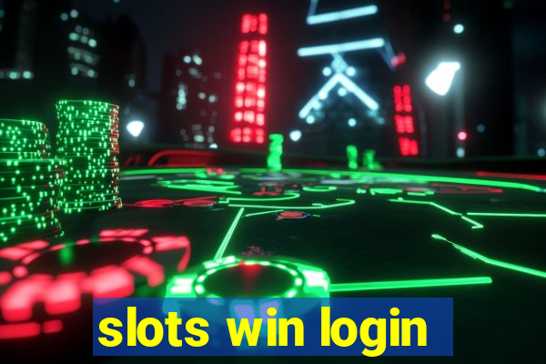 slots win login