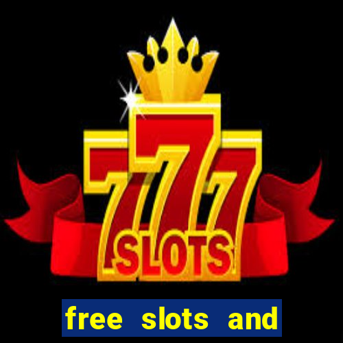 free slots and casino games